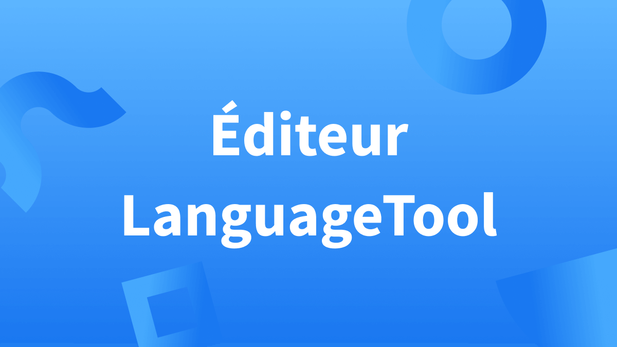 Titre Éditeur LanguageTool sur fond bleu