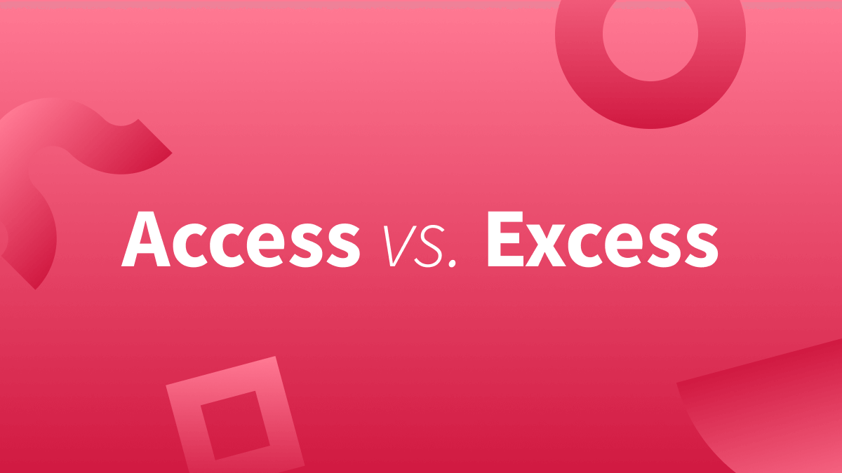 Access vs Excess: Learn more about these words.