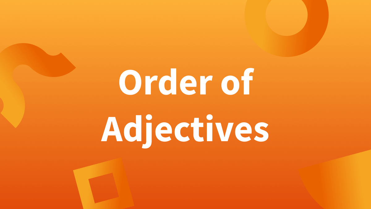 White text over orange background reads "Order of Adjectives." 