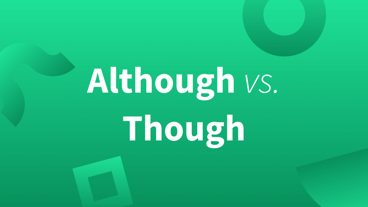 Although or Though? | Though versus Although