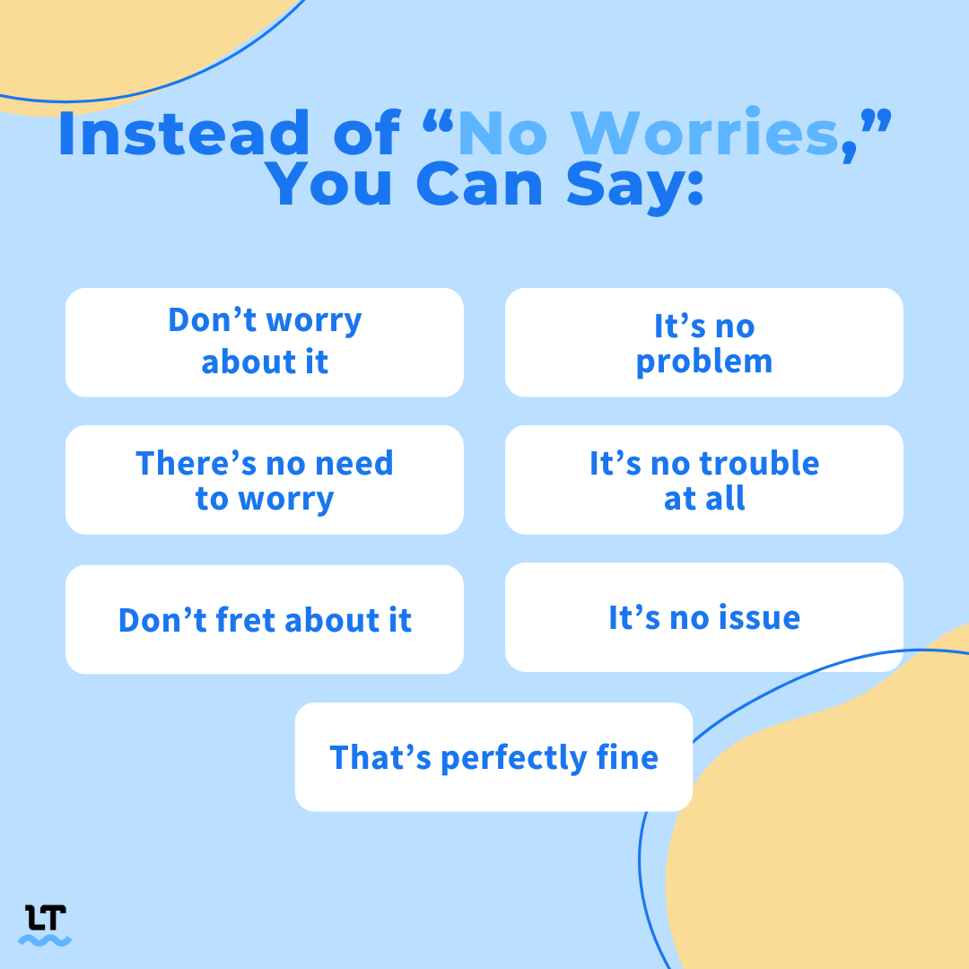 Graphic shows list of "no worries" synonyms.