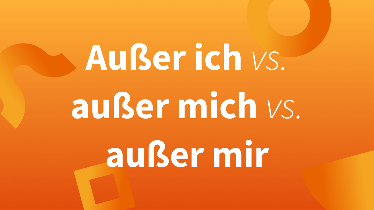 Zu welcher Wortart gehört außer? Synonyme & Beispiele