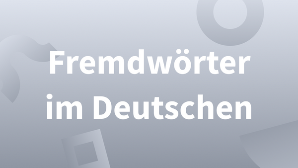 Woher stammen meist die Fremdwörter im Deutschen?