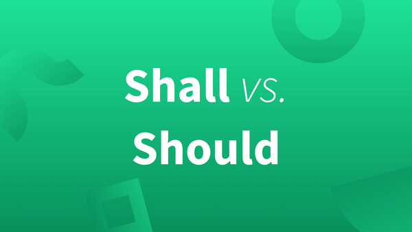 How to Use "Should" Instead of "Shall"