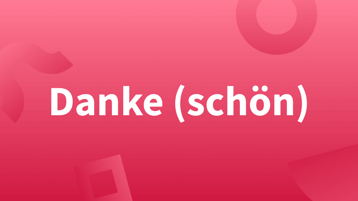 Dankeschön vs. danke schön | Danke sehr | Danke sagen