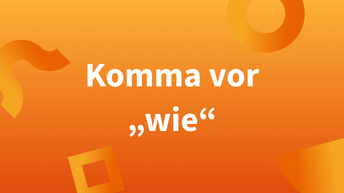 Kommas vor „wie“ in Vergleichs- und Nebensätzen