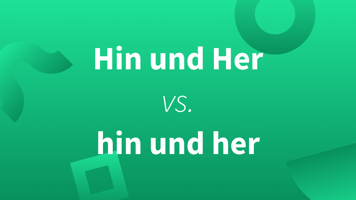 „Hin und Her“ – Groß oder Klein?