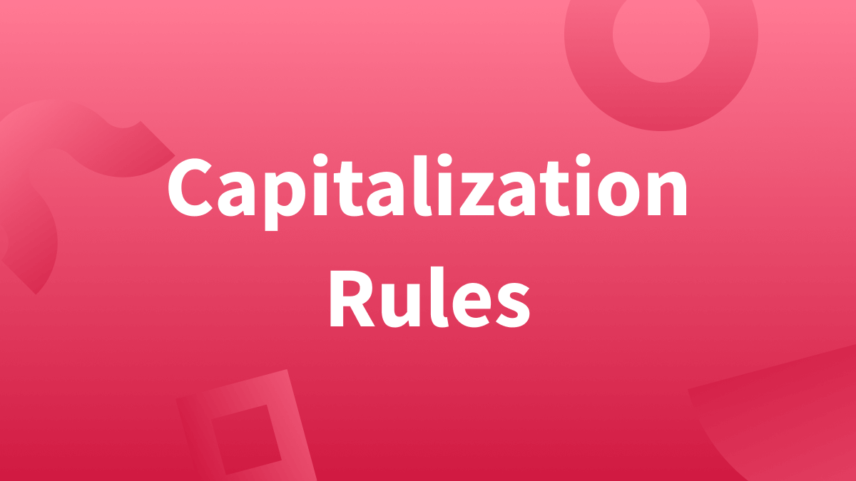 White text over red background that reads "capitalization rules."