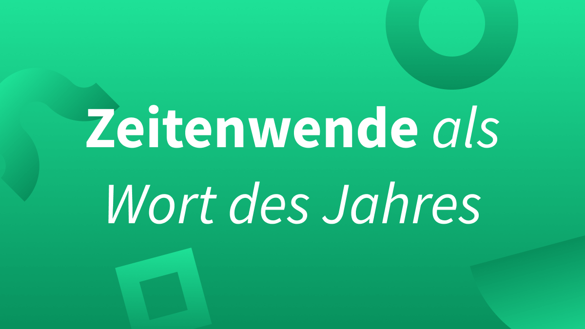 Zeitenwende als Wort des Jahres 2022