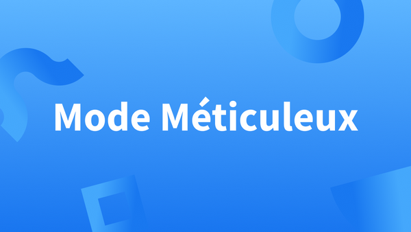 Titre « Mode Méticuleux » sur fond bleu.