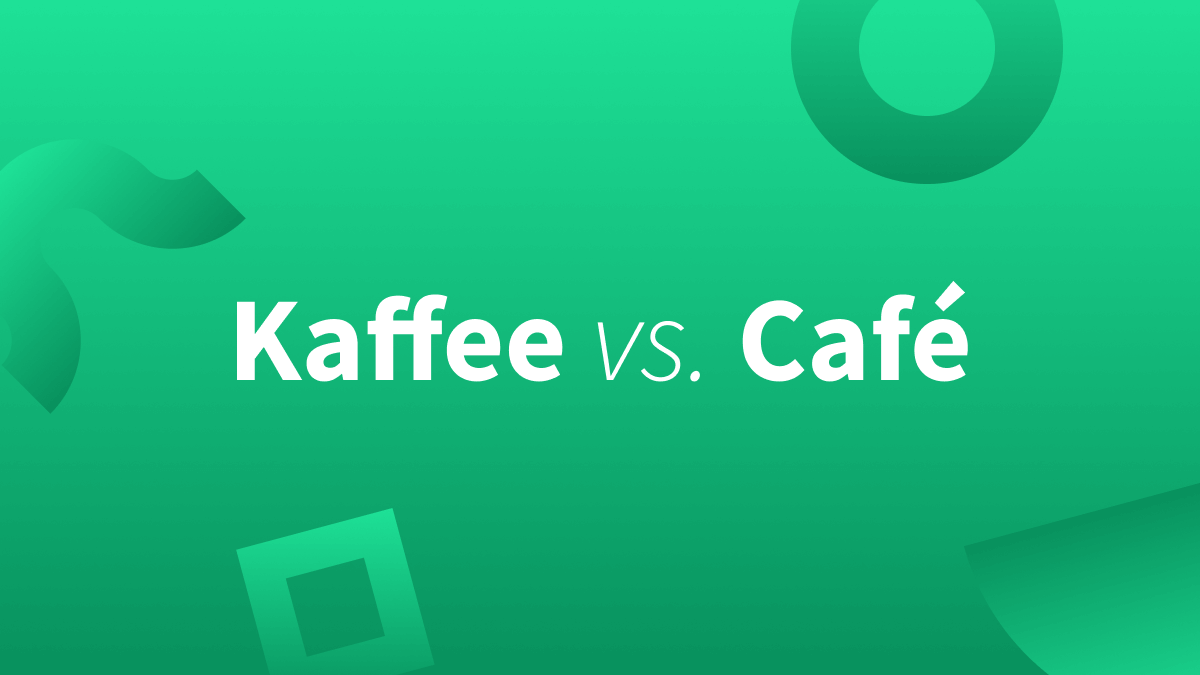 Café oder Kaffee? | Insights-Blog