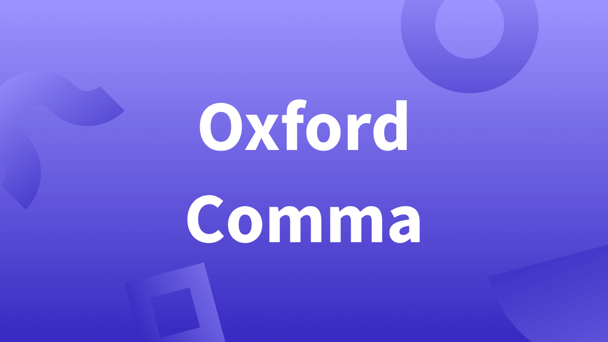 Pros and Cons of the Oxford Comma