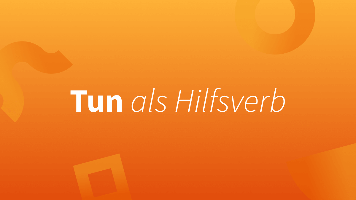 Tun als Hilfsverb