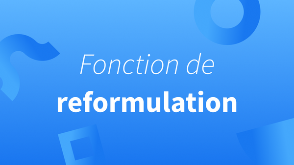 Titre « Fonction de reformulation » pour illustrer un article sur la manière de reformuler un texte.