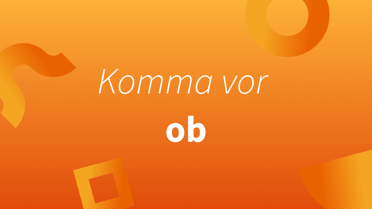 Kommt vor ob immer ein Komma?