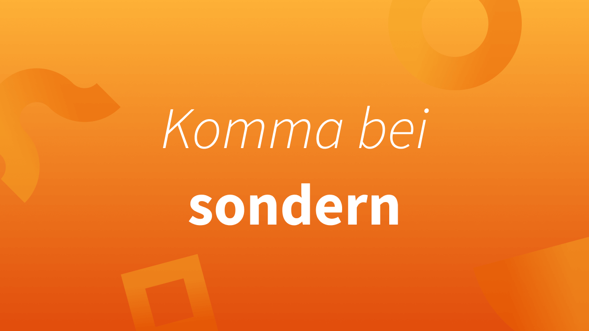 Setzen wir vor „sondern“ immer ein Komma?