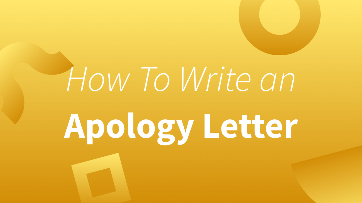 How To Write an Apology Letter in Five Easy Steps