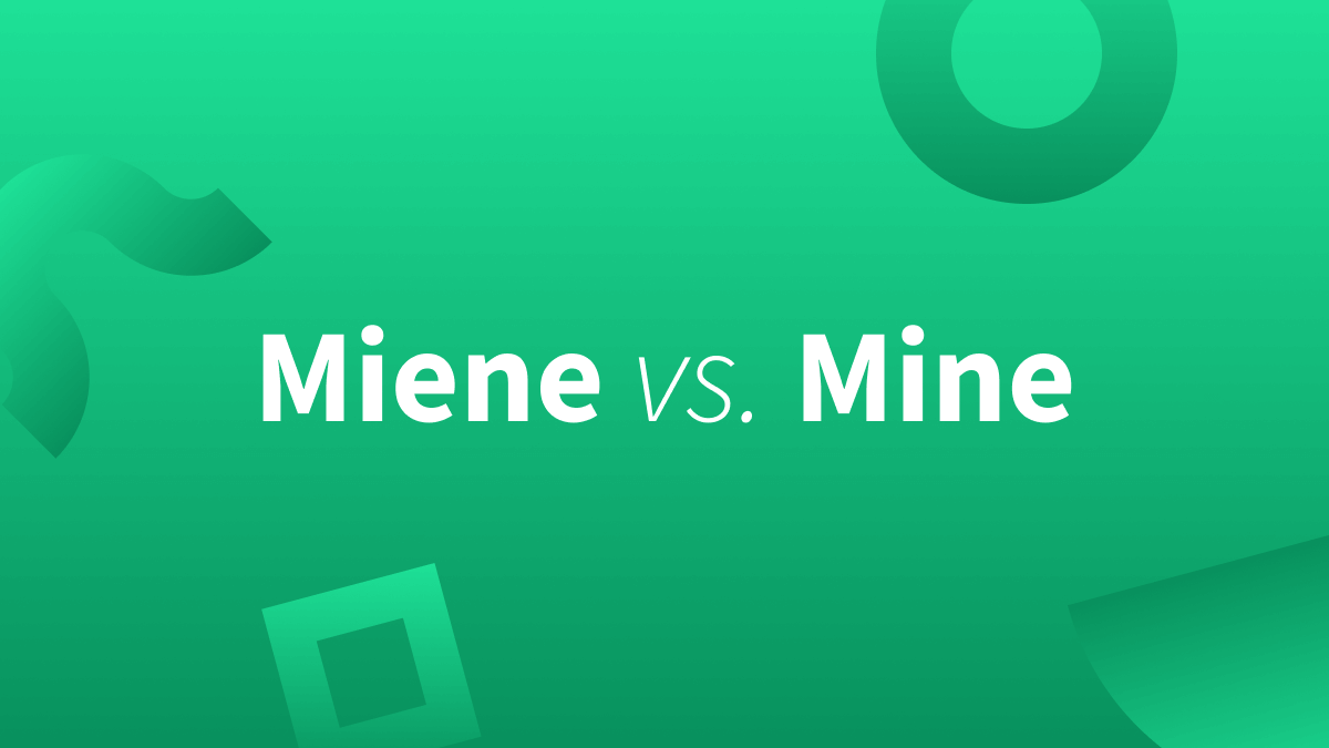 Miene oder Mine – Wann benutzen wir was?