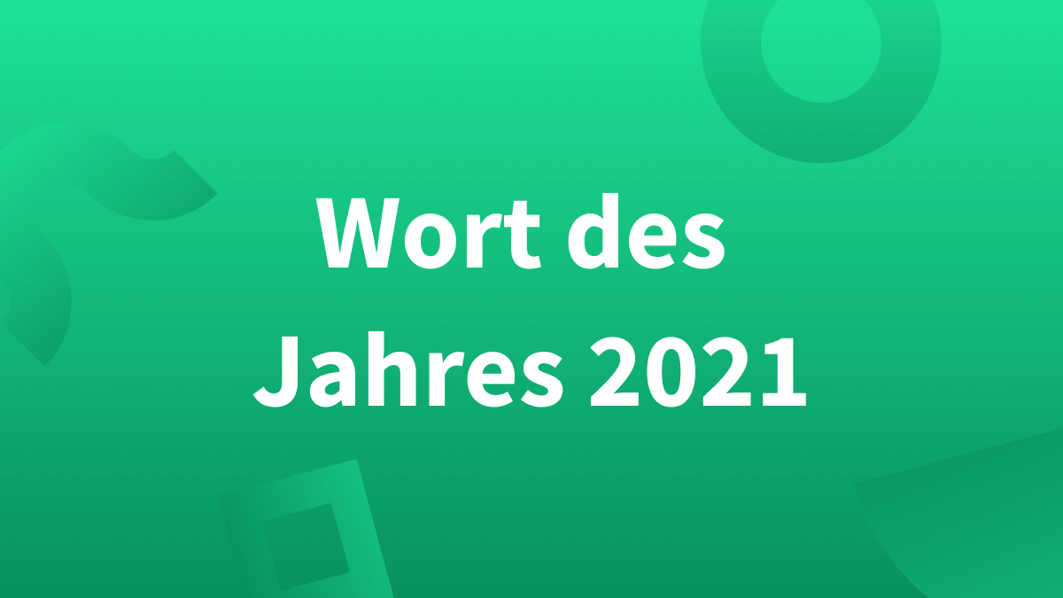 Wellenbrecher als Wort des Jahres 2021