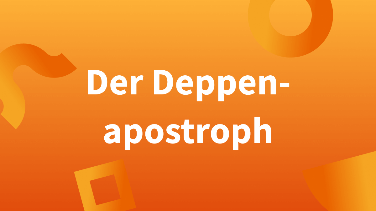 Deppenapostroph oder korrekter Apostroph?