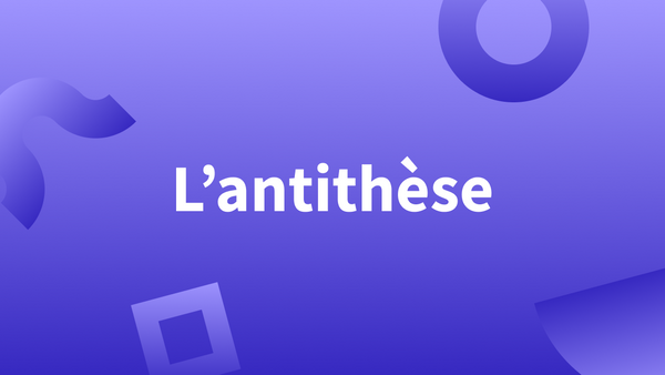 Titre « L'antithèse » sur fond bleu