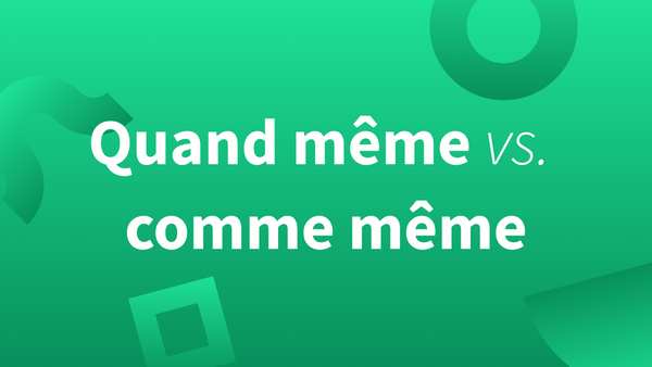 Titre « Quand même ou comme même » sur fond vert.