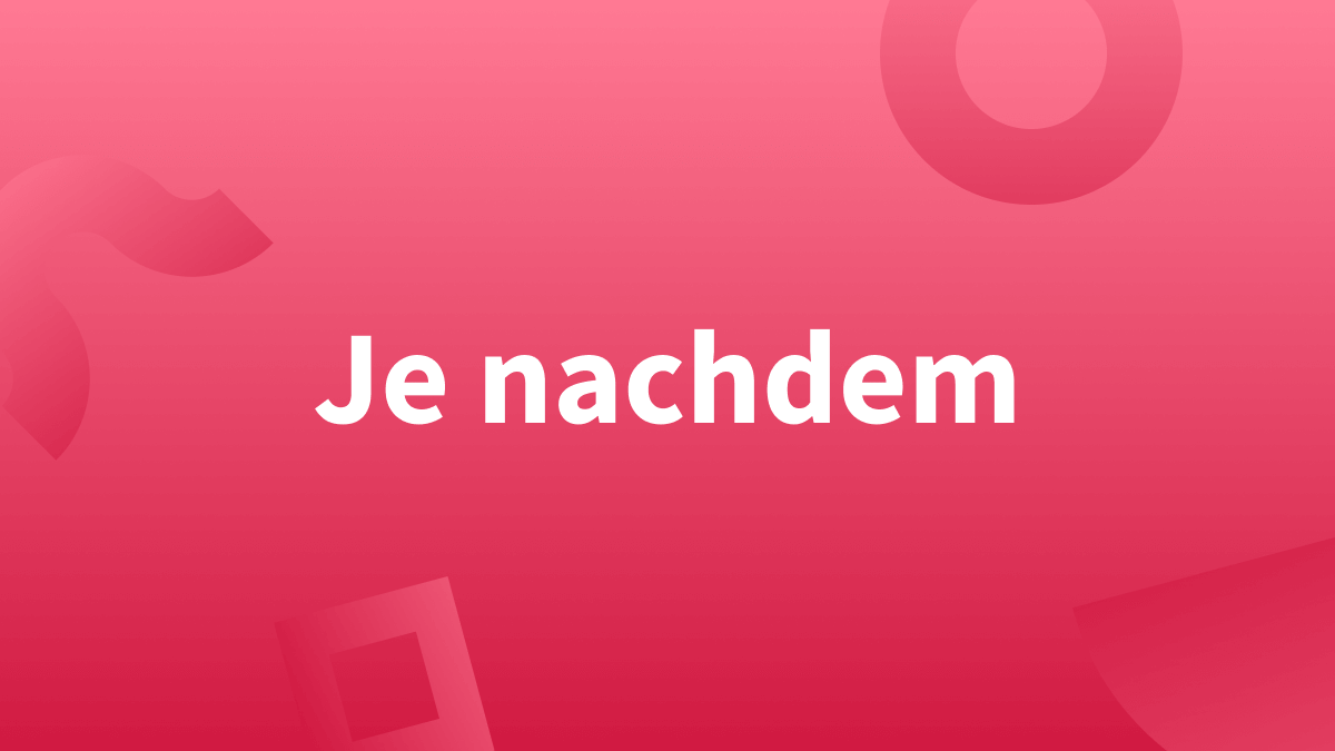 Je nachdem, jenachdem, jenach dem oder je nach dem?