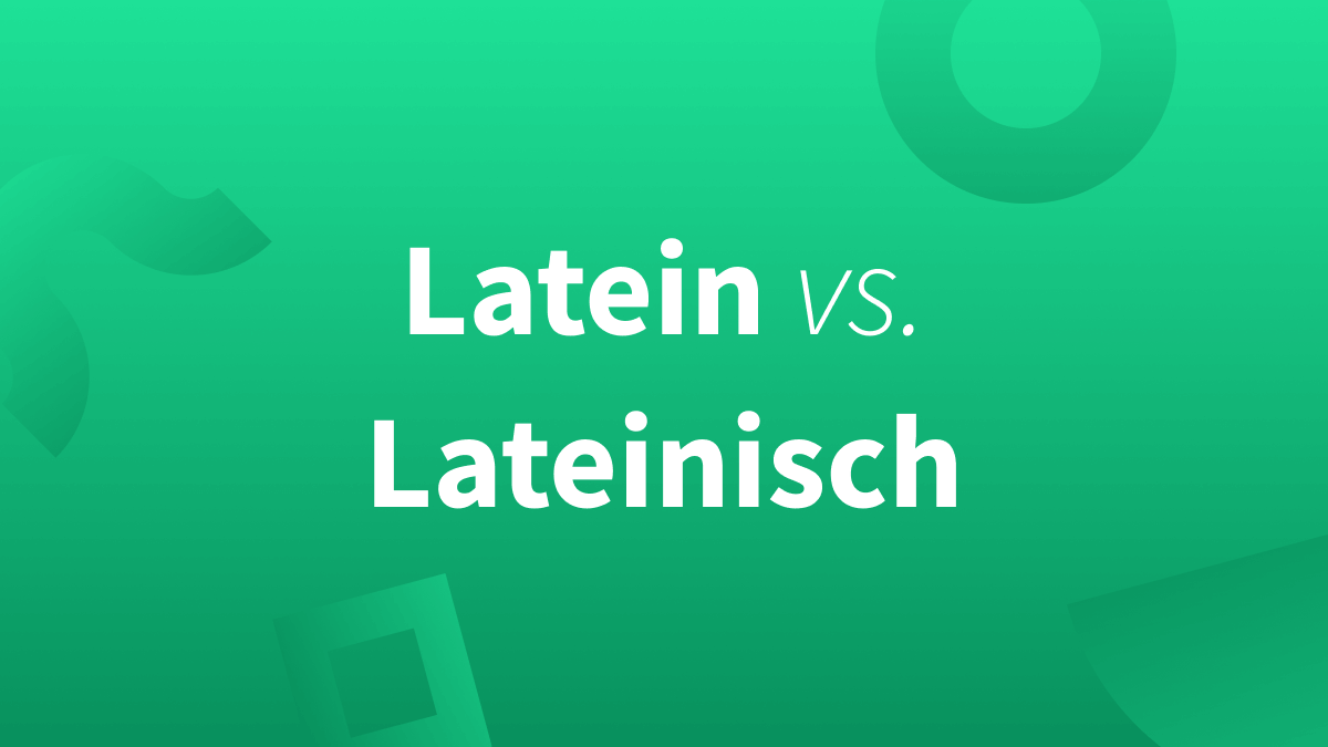 Latein oder Lateinisch?