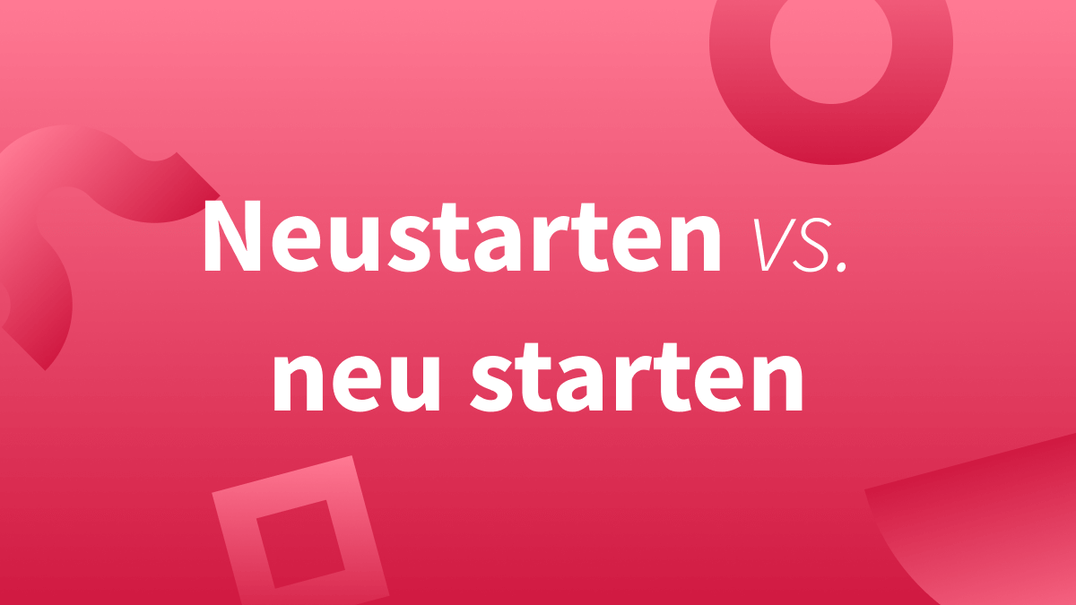 Rechtschreibung: Neustarten oder neu starten?