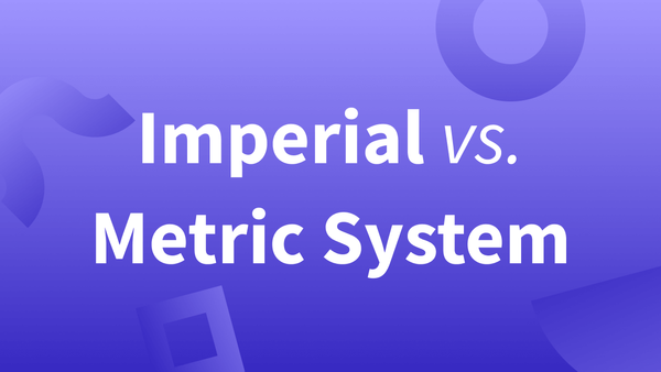 (American) Imperial vs. Metric System