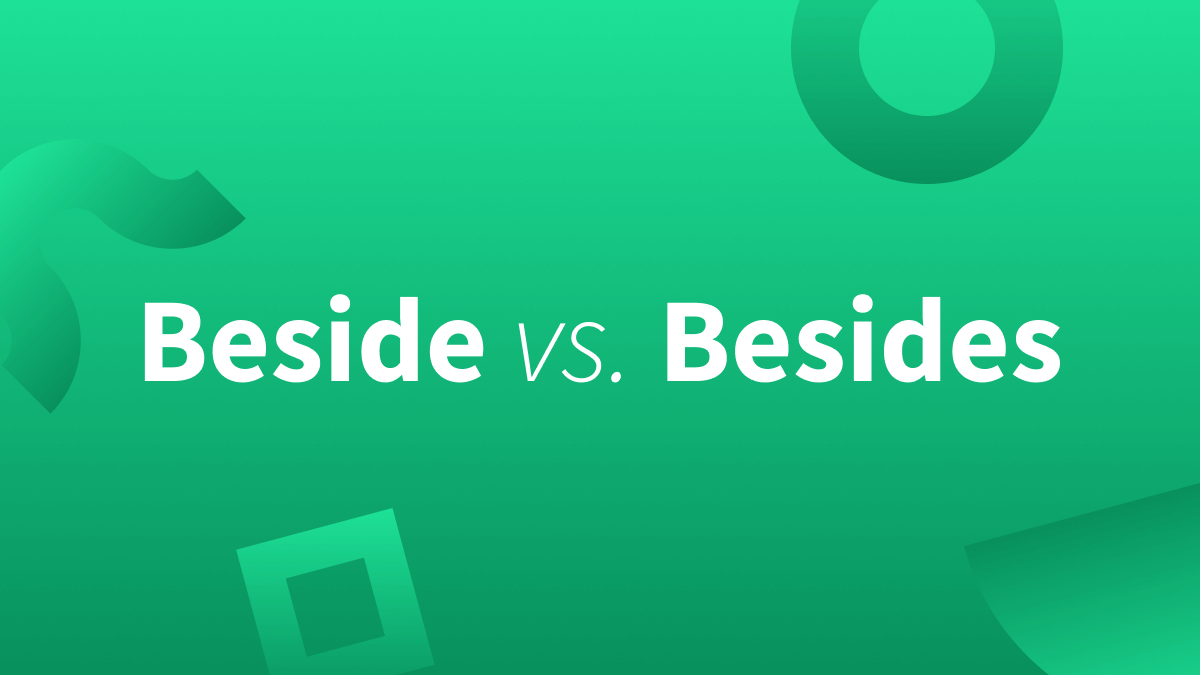 White text over green background reads "Beside vs Besides"