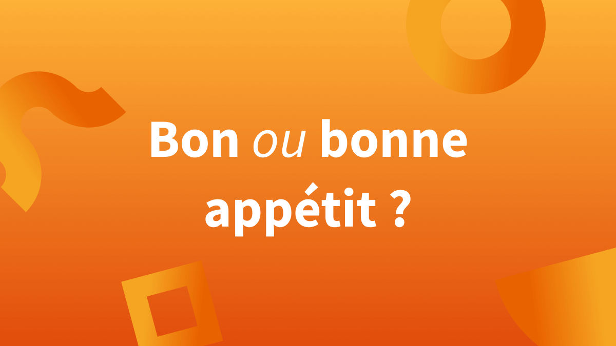 Titre Bon ou bonne appétit sur fond orange