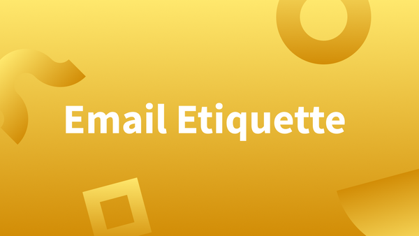 White text over yellow background reads "Email Etiquette."