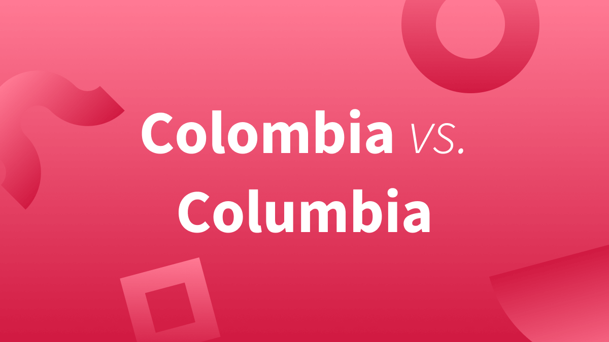 Colombia or Columbia