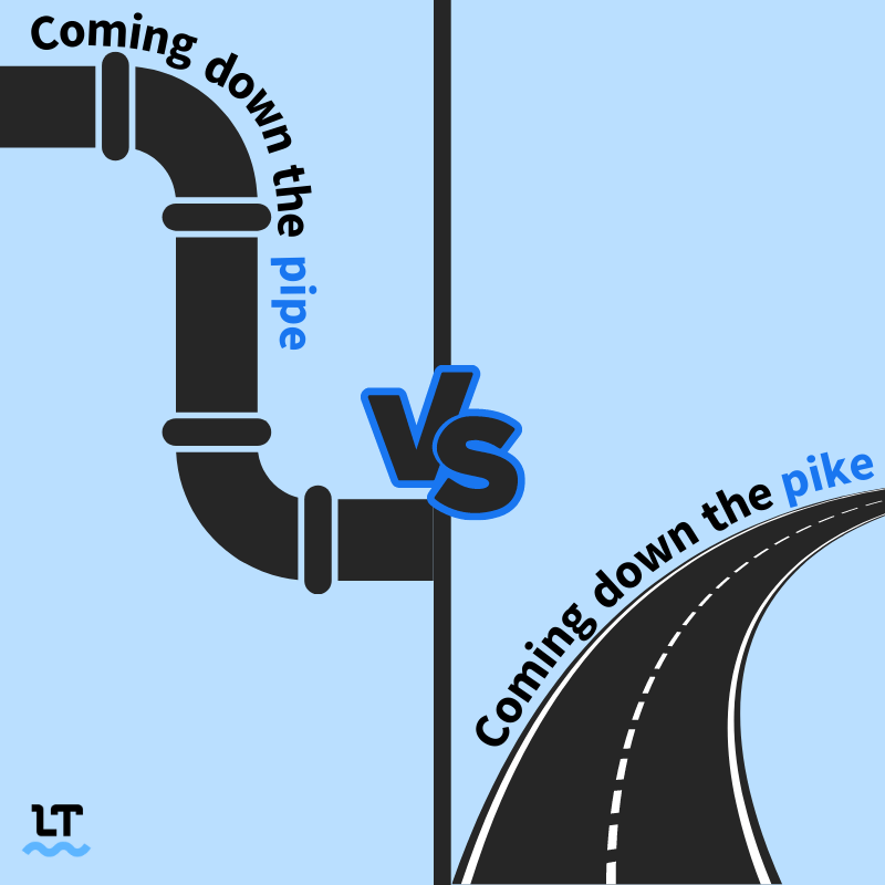 Graphic shows pipeline and turnpike with text that reads, "coming down the pipe" and "coming down the pike."