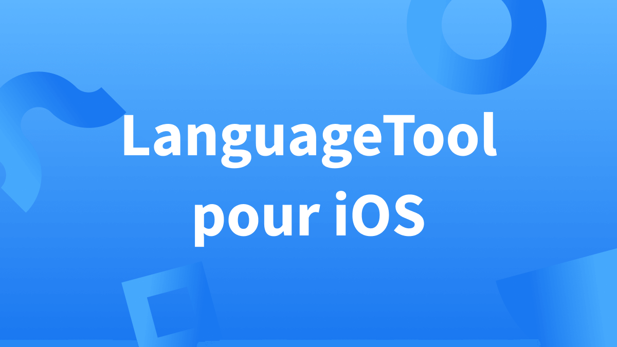 languagetool sur iOS, installation et fonctionnement du correcteur automatique