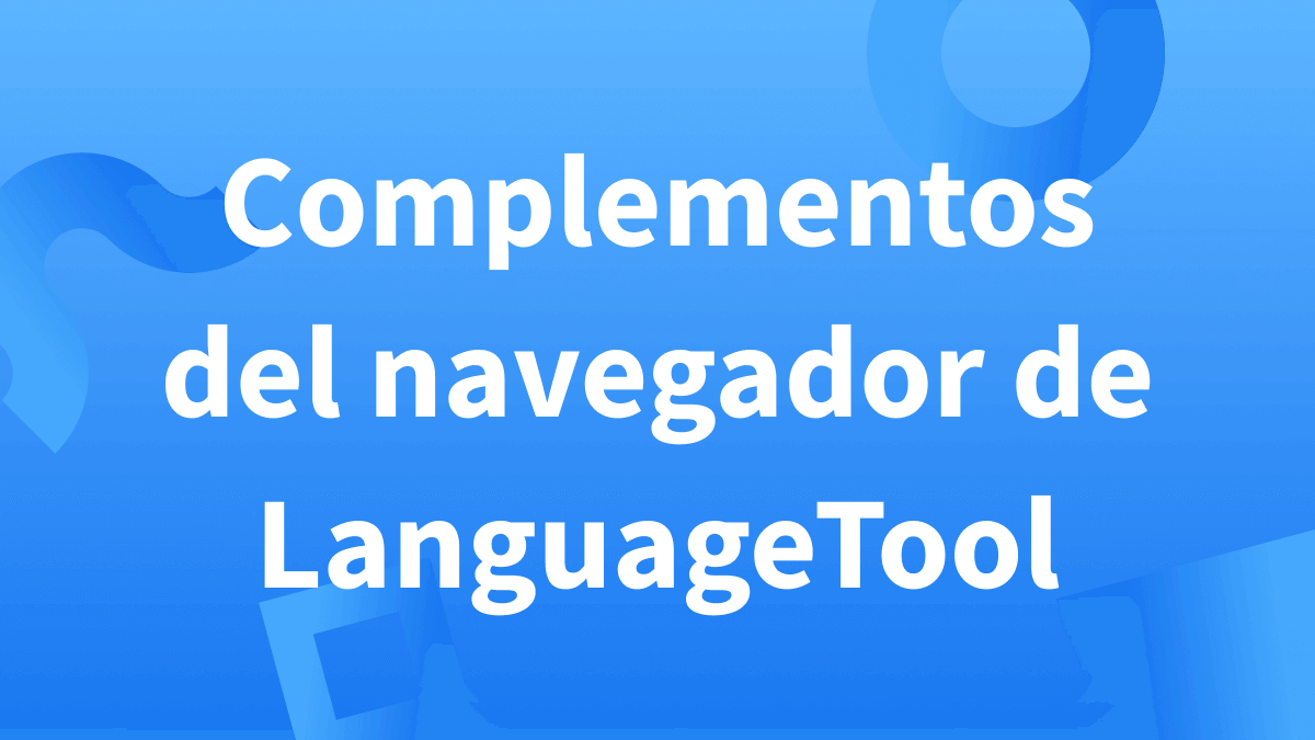 Complementos del navegador de LanguageTool