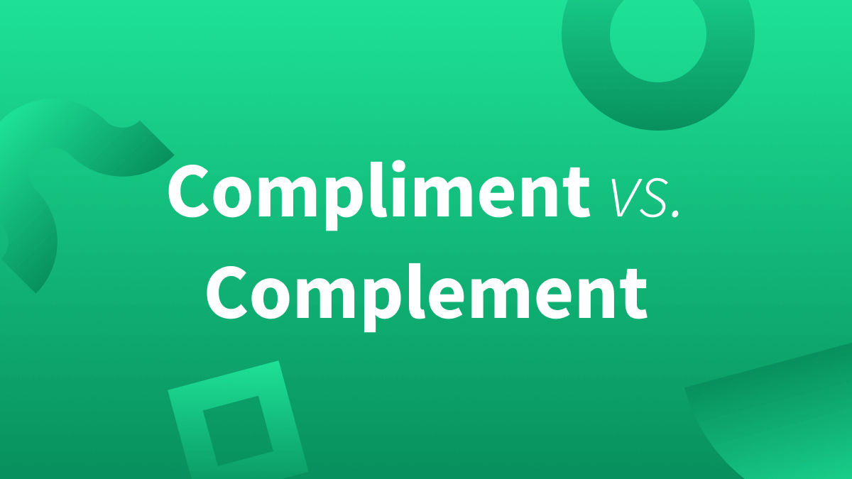 White text over green background reads "compliment vs. complement."