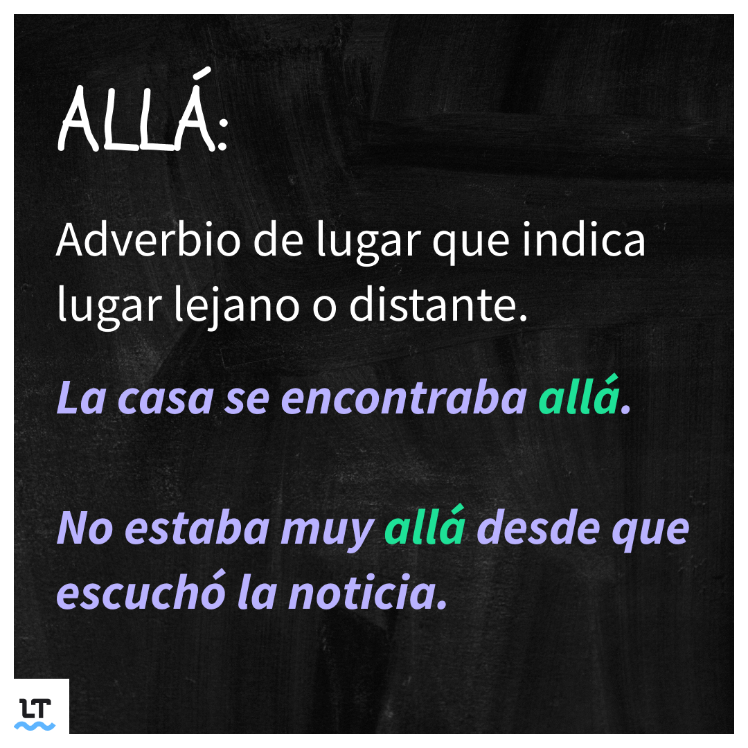 Ejemplos con la palabra allá.