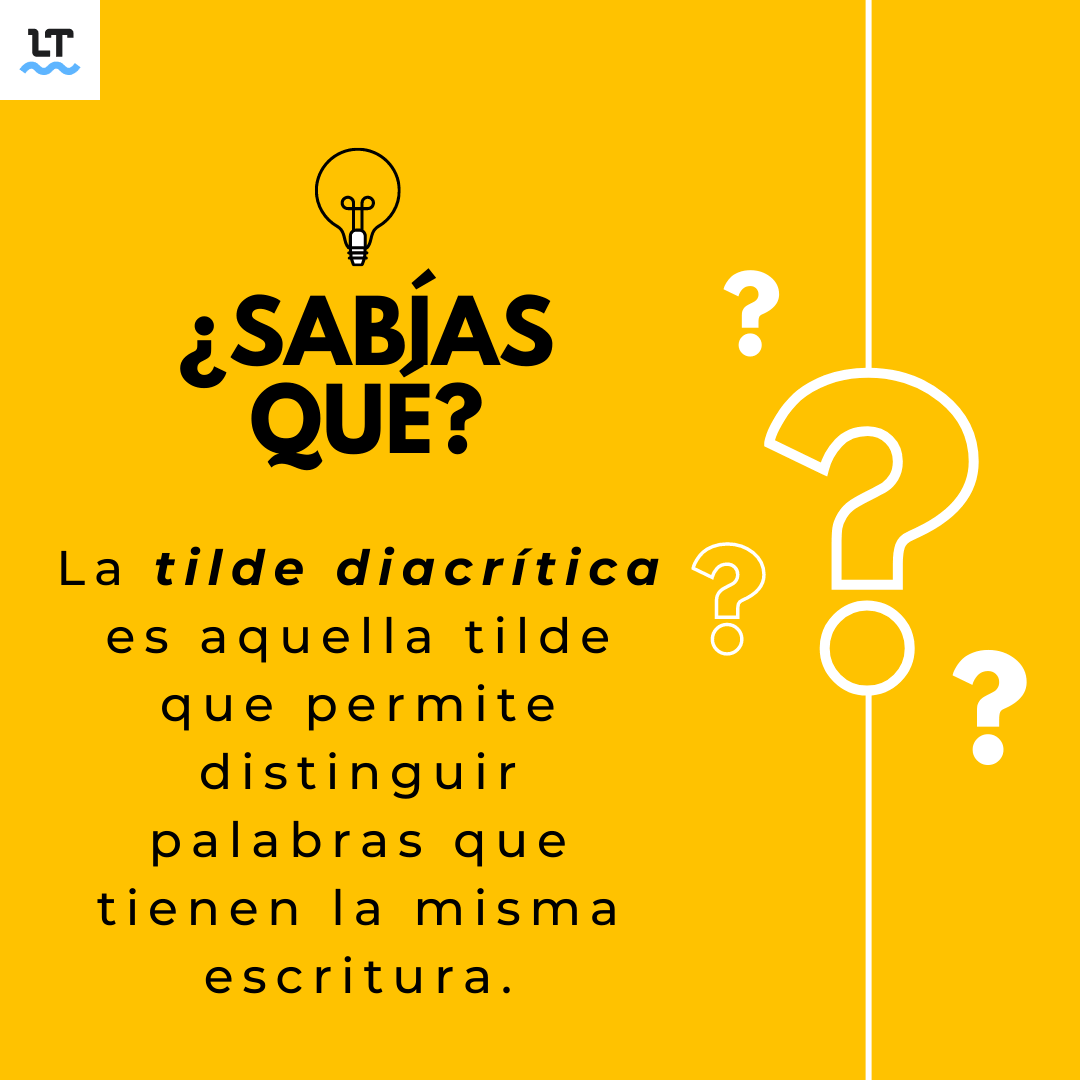 Qué es la tilde diacrítica y cómo interviene en la escritura de monosílabos.