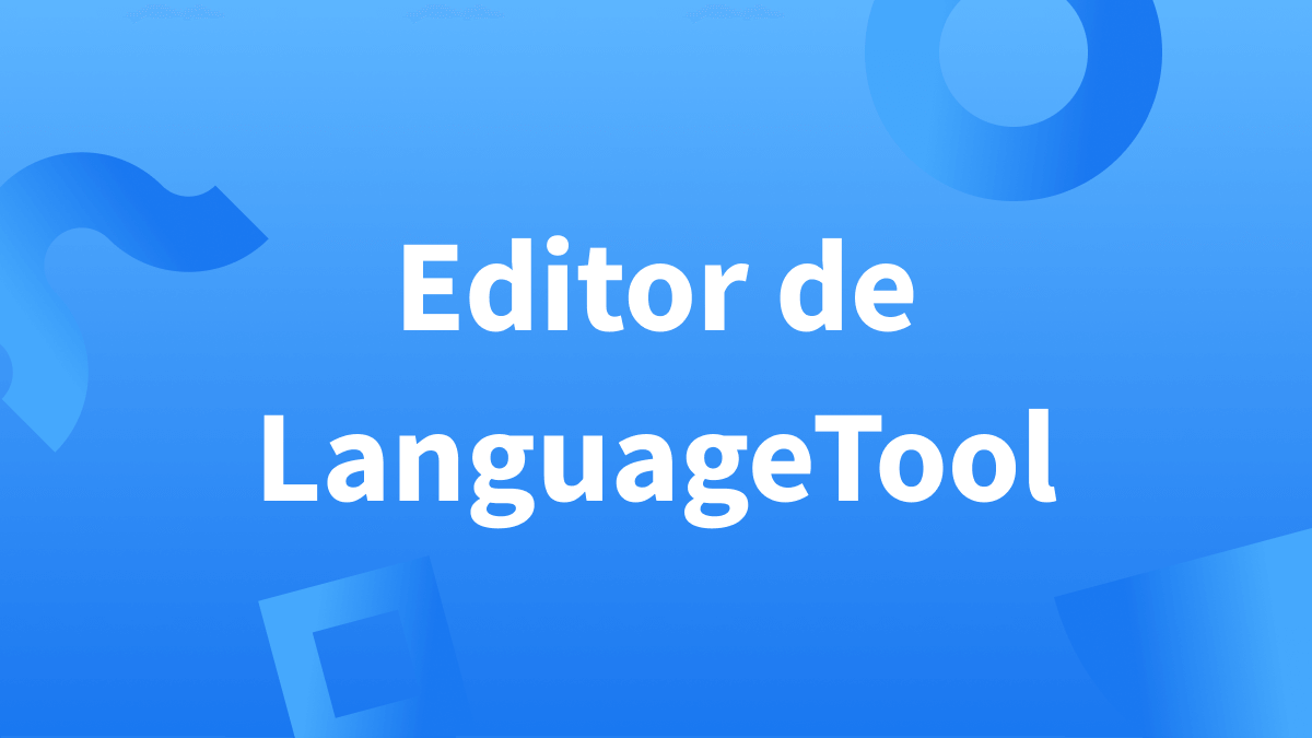 Cómo funciona el editor de LanguageTool.