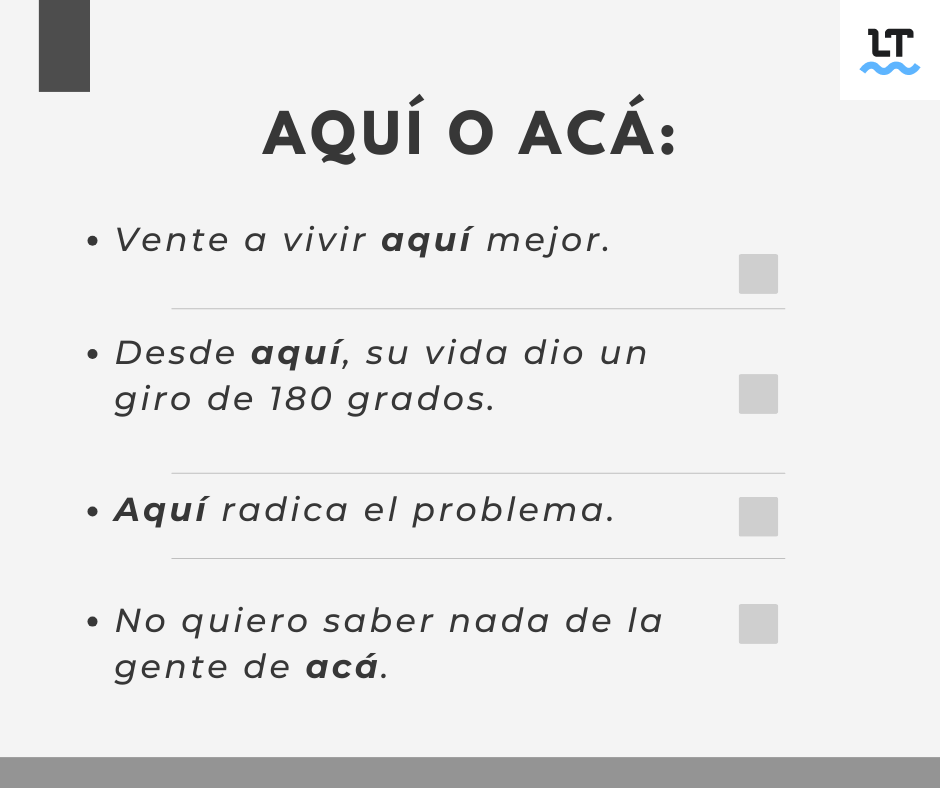 Cuándo se usa aquó o acá en español.