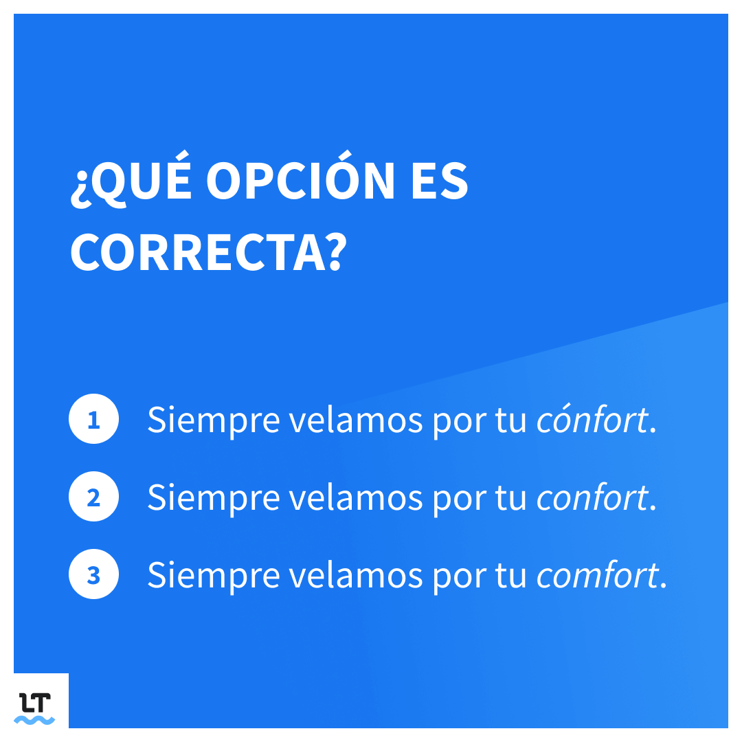 ¿Qué forma es la correcta? Ejercicio con comfort o confort en un ejemplo.