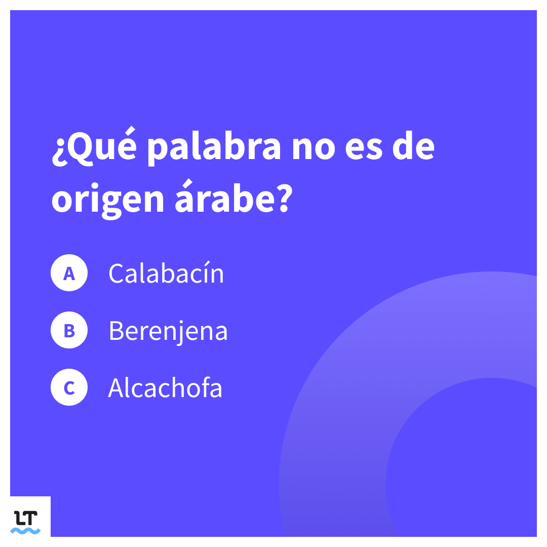 Ejercicios y ejemplos con arabismos o pálabras que vienen del árabe.