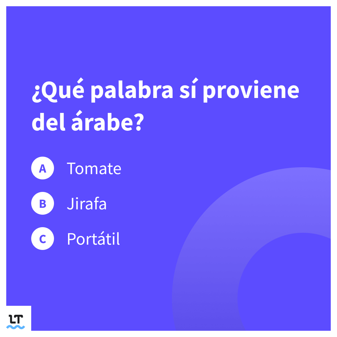 ¿Conoces palabras que vienene del árabe y no empiecen con “al”.