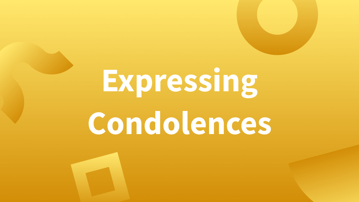 White text over yellow background reads "expressing condolences." (Other ways of saying sorry for your loss)