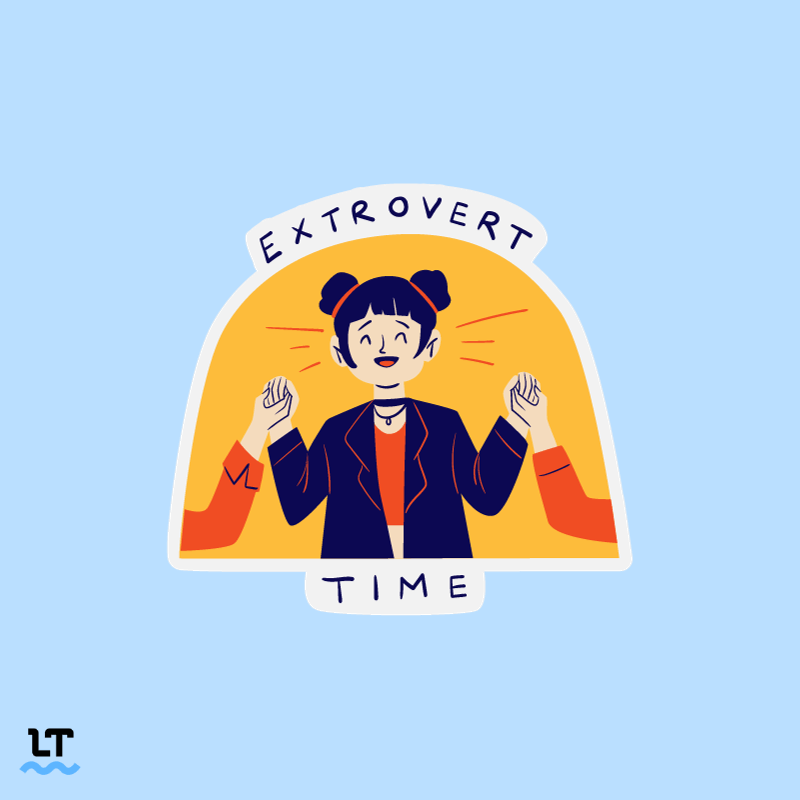 The illustration shows a happy and excited woman holding someone's hand on either side of her and the text surrounding her reads "extrovert time."