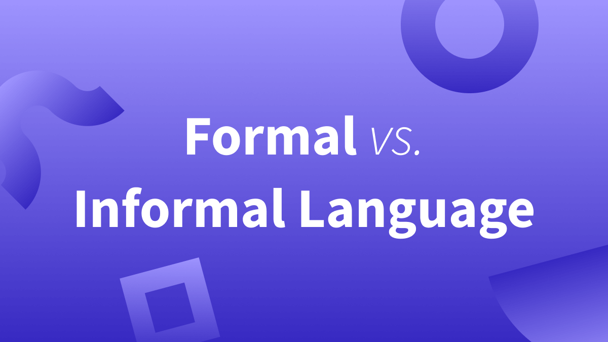 Formally and informally | What is informal tone? | Formal vs informal tone