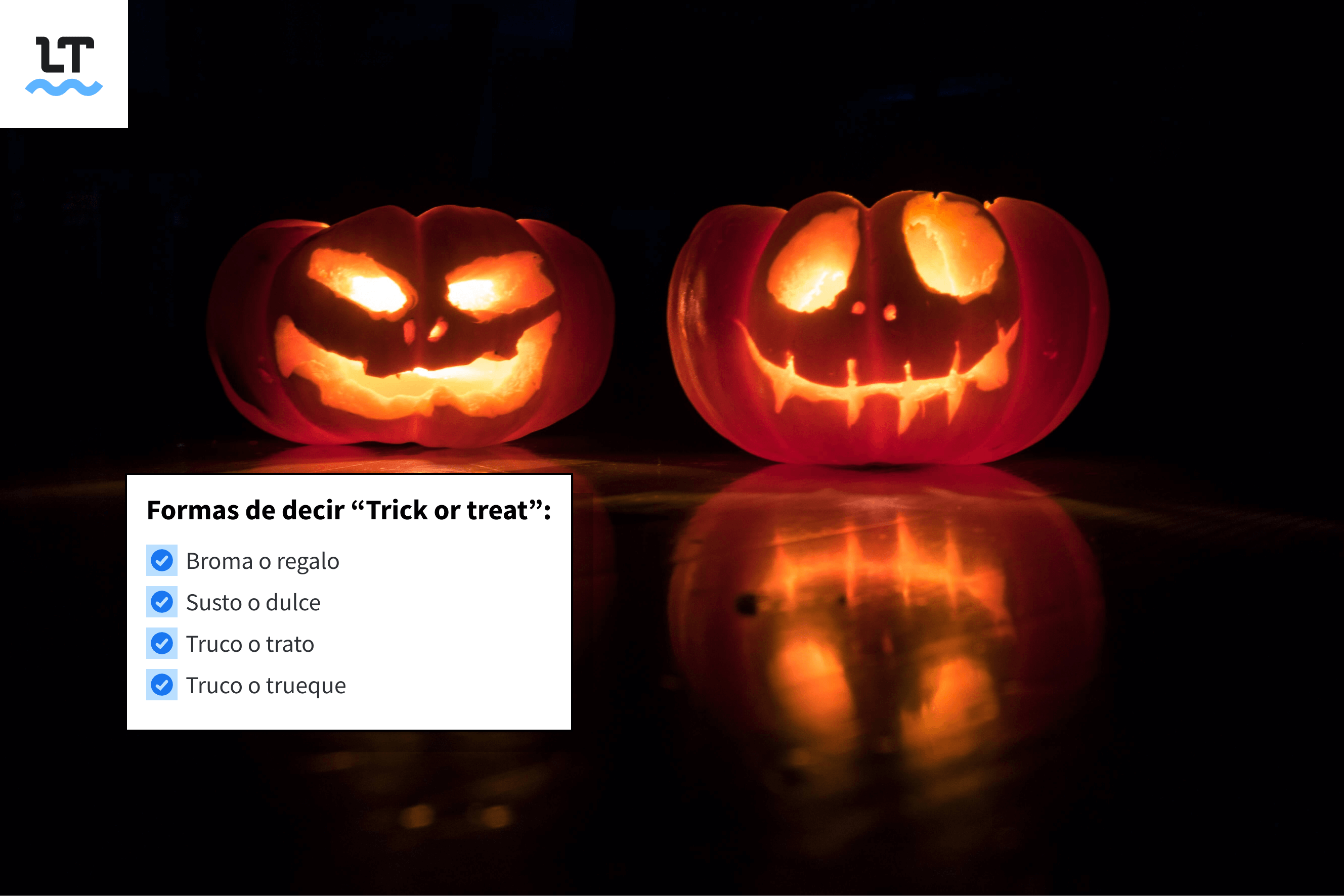 Frases alternativas para trick or treat en inglés o truco o trato en español.