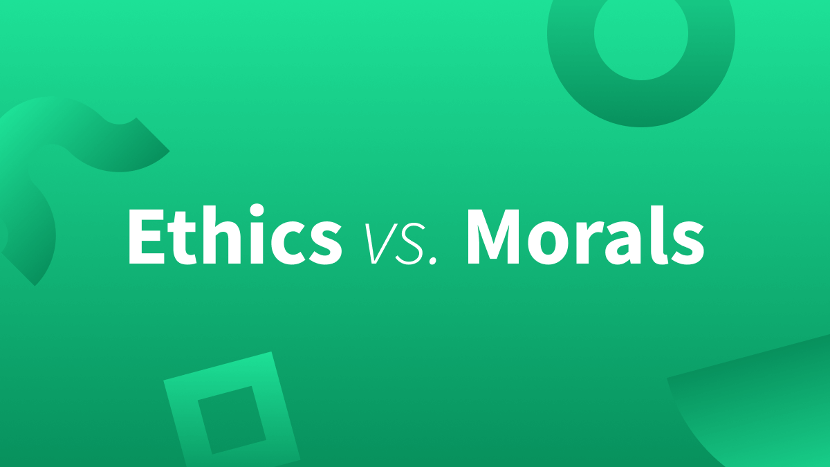 White text over green background reads "Ethics vs Morals".